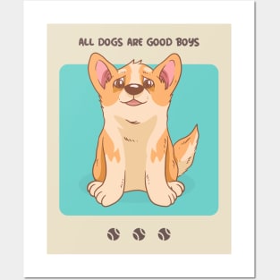 all dogs are good boys Posters and Art